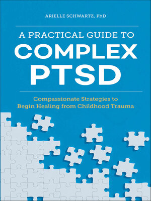 cover image of A Practical Guide to Complex PTSD